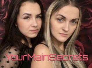 YourMainSecrets
