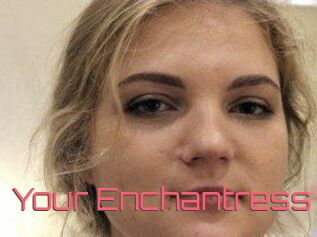 Your_Enchantress