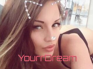 YourrDream