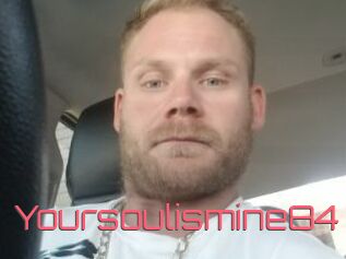 Yoursoulismine84