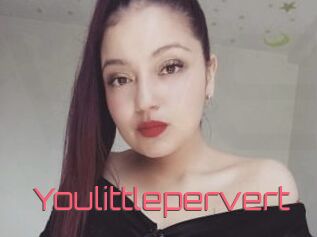Youlittlepervert