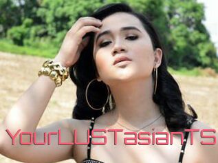 YourLUSTasianTS