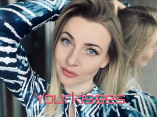 Yourkisses