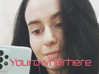 Yourownerhere
